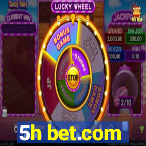 5h bet.com